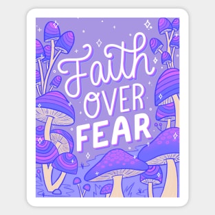 Faith over fear Sticker